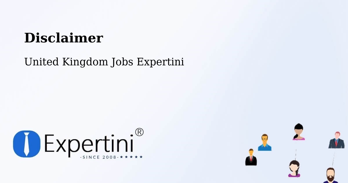 Disclaimer - United Kingdom Jobs Expertini